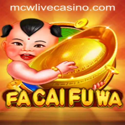 Unveiling the Exciting World of FaCaiFuWa: A Unique Addition to MCW LIVE CASINO
