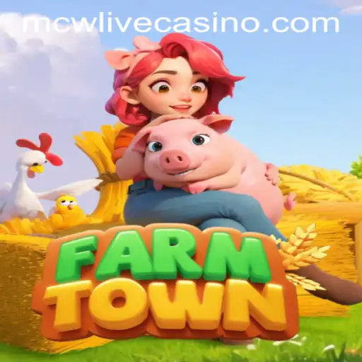 Exploring the Enchanting World of FarmTown and MCW LIVE CASINO