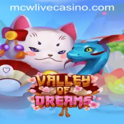 Discover the Enchanting World of 'ValleyofDreams' at MCW LIVE CASINO